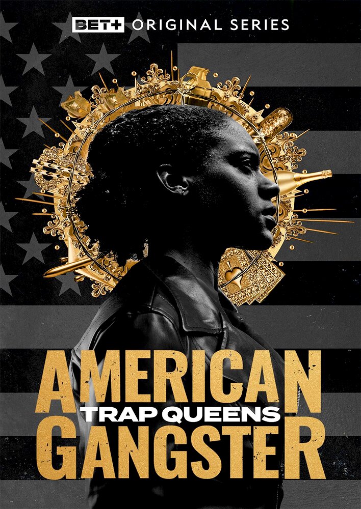 American Gangster: Trap Queens