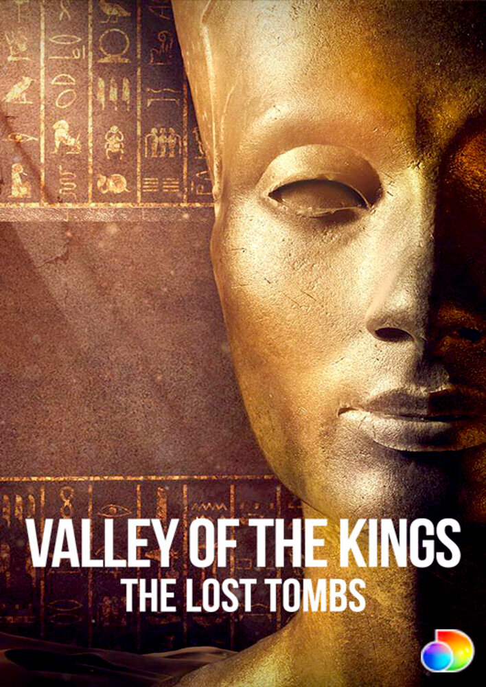 Valley of the Kings: The Lost Tombs