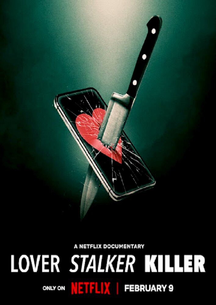 Lover, Stalker, Killer