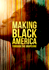 Making Black America with Dr. Henry Louis Gates Jr.