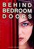Behind Bedroom Doors