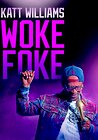 Katt Williams: Woke Foke